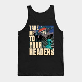 Take Me To Your Readers Tank Top